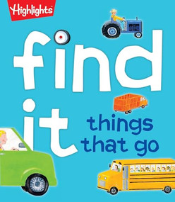 Find It! Things That Go by Highlights, 9781629794143