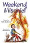 Weekend Mischief by Rob Jackson, Mark Beech, 9781590784945