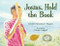 Josias, Hold the Book by Jennifer Elvgren, Nicole Tadgell, 9781590788561