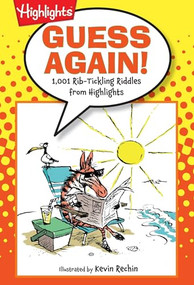 Guess Again! (1,001 Rib-Tickling Riddles from Highlights™) by Highlights, 9781590789193
