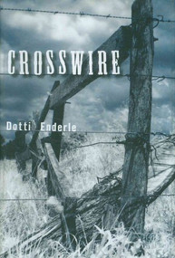 Crosswire by Dotti Enderle, 9781590787519
