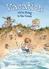 Vacation (We're Going to the Ocean) by David L. Harrison, Rob Shepperson, 9781590785683