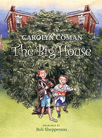 The Big House by Carolyn Coman, Rob Shepperson, 9781932425093