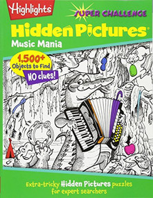 Music Mania (Extra-tricky Hidden Pictures® puzzles for expert searchers) by Highlights, 9781590789018