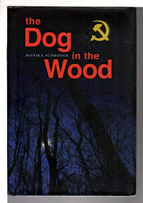 The Dog in the Wood - 9781590787014 - 9781590787014 by Monika Schroder, 9781590787014