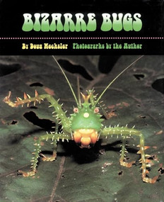 Bizarre Bugs by Doug Wechsler, 9781590780954