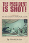 The President Is Shot! (The Assassination of Abraham Lincoln) by Harold Holzer, 9781563979859