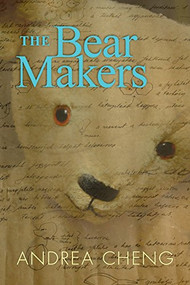 The Bear Makers by Andrea Cheng, 9781590785188
