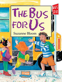 The Bus for Us - 9781620914441 - 9781620914441 by Suzanne Bloom, 9781620914441