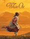 The White Ox (The Journey of Emily Swain Squires) - 9781590788974 - 9781590788974 by Ruth Hailstone, Dan Burr, 9781590788974