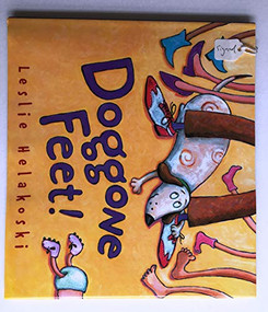 Doggone Feet! by Leslie Helakoski, 9781590789339