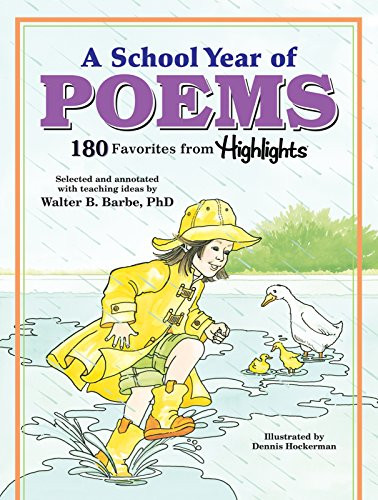A School Year of Poems (180 Favorites from Highlights) by Dennis Hockerman, 9781590783955