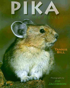 Pika (Life in the Rocks) by Tannis Bill, Jim Jacobson, 9781590788035