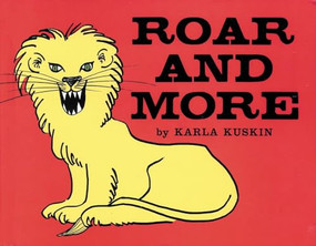 Roar and More by Karla Kuskin Bell, 9781590782491