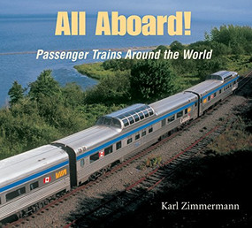 All Aboard! (Passenger Trains Around the World) by Karl Zimmermann, 9781590783252