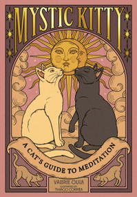 Mystic Kitty (A Cat's Guide to Meditation) by Valerie Oula, Thiago Corrêa, 9781419780769