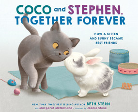 Coco and Stephen, Together Forever (How a Kitten and Bunny Became Best Friends) by Beth Stern, Margaret McNamara, Joanie Stone, 9798217123544