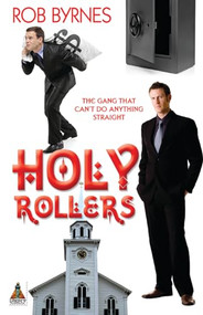 Holy Rollers - 9781602825789 - 9781602825789 by Rob Byrnes, 9781602825789