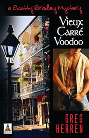 Vieux Carre Voodoo by Greg  Herren, 9781602821521
