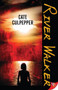 River Walker by Cate Culpepper, 9781602821897