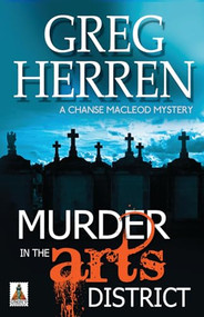 Murder in the Arts District by Greg  Herren, 9781626392069