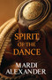 Spirit of the Dance by Mardi Alexander, 9781626395831