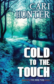 Cold to the Touch by Cari Hunter, 9781626395268