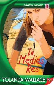 In Medias Res - 9781602821422 - 9781602821422 by Yolanda Wallace, 9781602821422