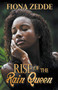 Rise of the Rain Queen by Fiona Zedde, 9781626395923