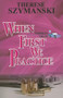 When First We Practice by Therese Szymanski, 9781594930454