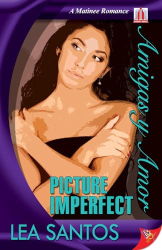 Picture Imperfect by Lea Santos, 9781602821804