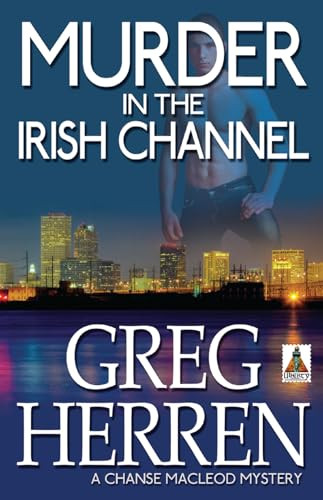 Murder in the Irish Channel by Greg  Herren, 9781602825840