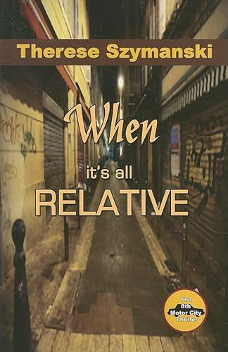 When It's All Relative by Therese Szymanski, 9781594931093