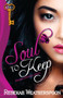 Soul to Keep by Rebekah Weatherspoon, 9781626396166