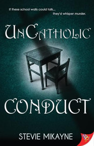 UnCatholic Conduct by Stevie Mikayne, 9781626393042