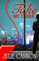 Take Me There - 9781626399174 - 9781626399174 by Julie Cannon, 9781626399174