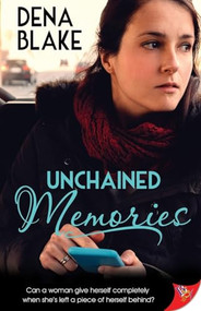 Unchained Memories by Dena Blake, 9781626399938