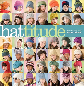 Hattitude (Knits for Every Mood) by Cathy Carron, 9781933027852