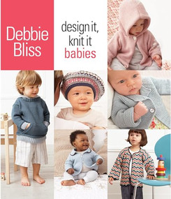 Design It, Knit It: Babies by Debbie Bliss, 9781933027982