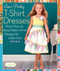 Sew Pretty T-Shirt Dresses (More Than 25 Easy, Pattern-Free Designs for Little Girls) by Sweet Seams, 9781936096497
