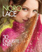 Noro Lace (30 Exquisite Knits) by Sixth&Spring Books, 9781936096855