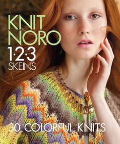 Knit Noro 1 2 3 Skeins (30 Colorful Knits) by Noro, 9781936096695