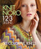 Knit Noro 1 2 3 Skeins (30 Colorful Knits) by Noro, 9781936096695