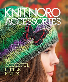 Knit Noro: Accessories (30 Colorful Little Knits) by Vogue, 9781936096206