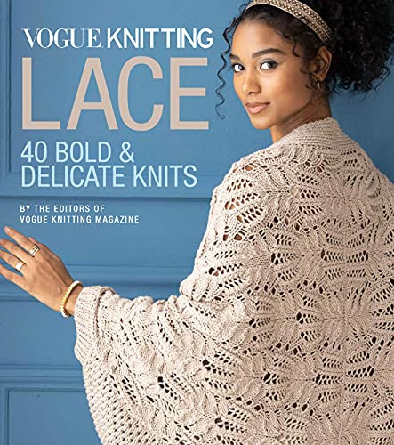 Vogue® Knitting Lace (40 Bold & Delicate Knits) by Vogue Knitting magazine, 9781970048063