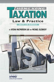 Hong Kong Taxation (Law and Practice) - 9789629961596 - 9789629961596 by Ayesha Macpherson Lau, David Flux, Ayesha Macpherson, David G. Smith, Garry Laird, Justin Pearce, Michael Olesnicky, 9789629961596