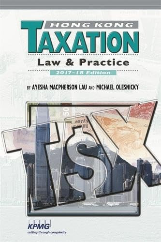 Hong Kong Taxation (Law and Practice) - 9789629961596 - 9789629961596 by Ayesha Macpherson Lau, David Flux, Ayesha Macpherson, David G. Smith, Garry Laird, Justin Pearce, Michael Olesnicky, 9789629961596