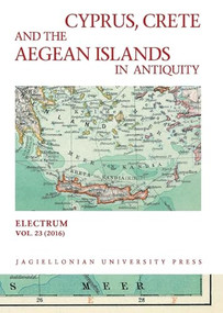 Cyprus, Crete, and the Aegean Islands in Antiquity by Edward Dabrowa, 9788323342366