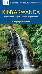 Kinyarwanda-English/ English-Kinyarwanda Dictionary & Phrasebook by Aquilina Mawadza, Donatien Nsengiyumva, 9780781813570