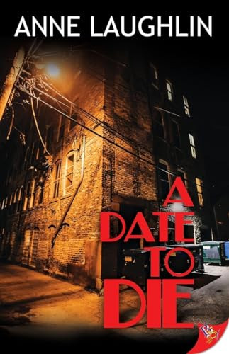 A Date to Die by Anne Laughlin, 9781635550238